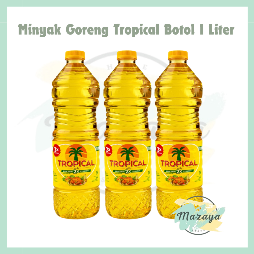 

MINYAK GORENG TROPICAL BOTOL 1 LITER - MAZAYA HOMESTORE