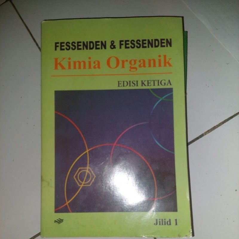 FESSENDEN&FESSENDEN KIMIA ORGANIK EDISI KETIGA JILID SATU