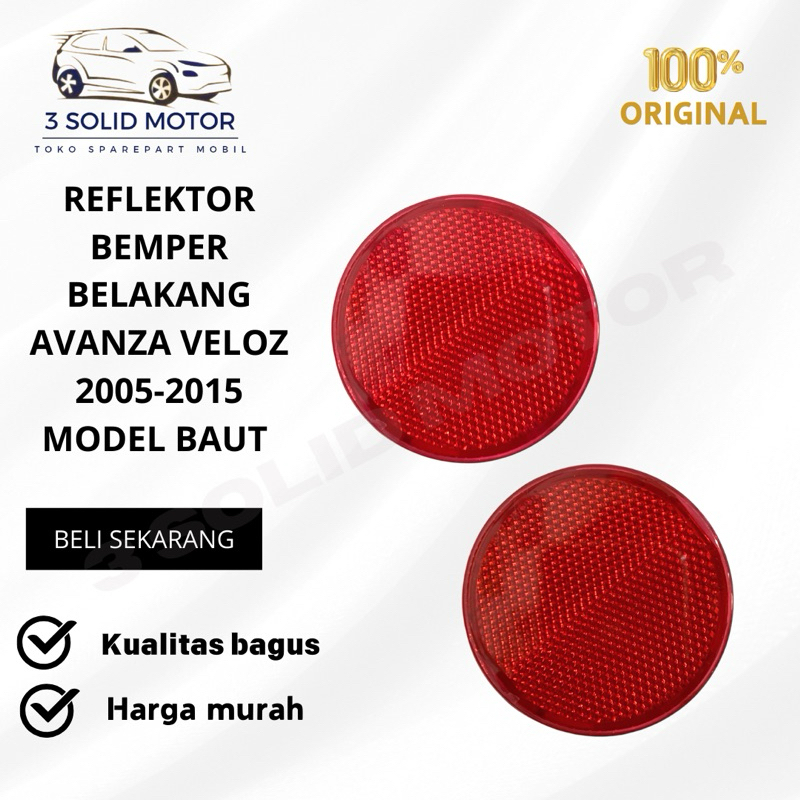 REFLEKTOR BEMPER BELAKANG AVANZA VELOZ 2005-2015 MODEL BAUT ORIGINAL