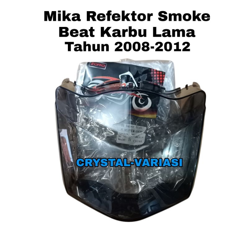 Cover Mika Lampu Refektor Depan Smoke Beat Karbu Lama Tahun 2008-2012/Mika Lampu Utama Beat Karbu La