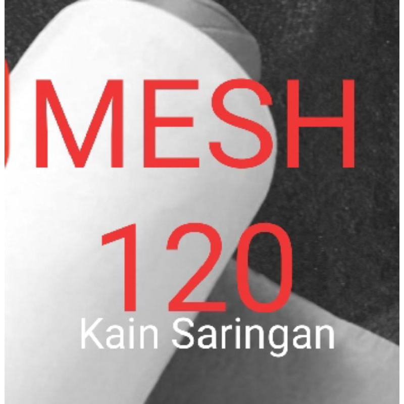 Saringan nylon mesh 120