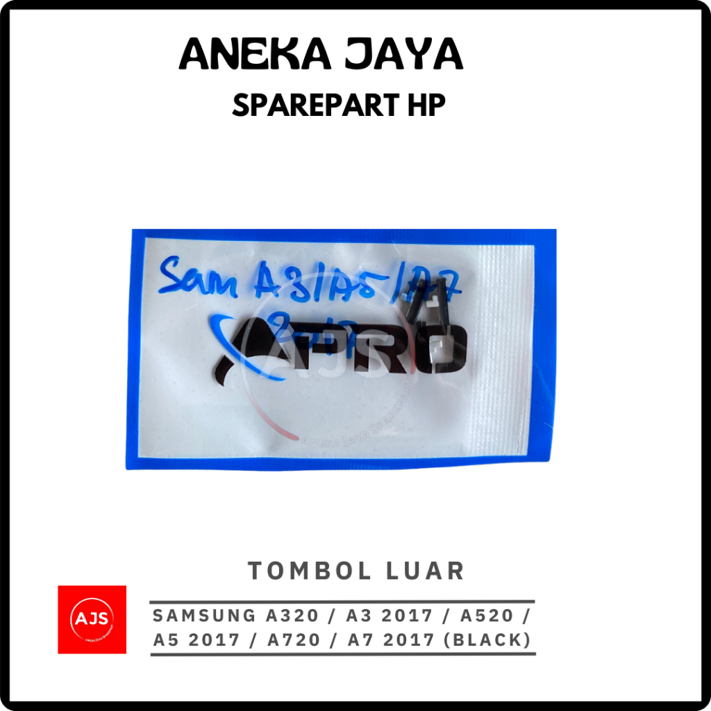 TOMBOL LUAR / KEYPAD / TOMBOL ON + OFF + VOLUME SAMSUNG A320 / A3 2017 / A520 / A5 2017 / A720 / A7 