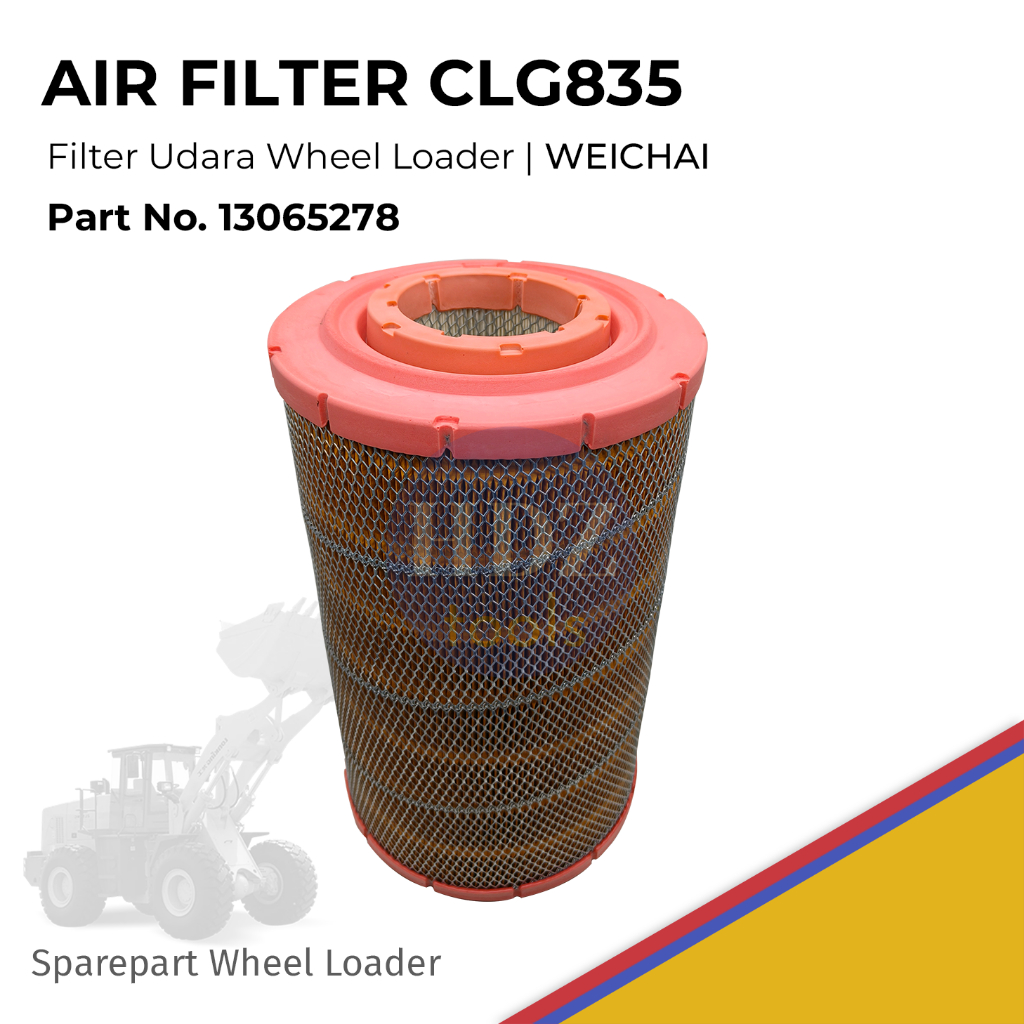 Air Filter Filter Udara Wheel Loader CLG835 Part No. 13065278 - WEICHAI