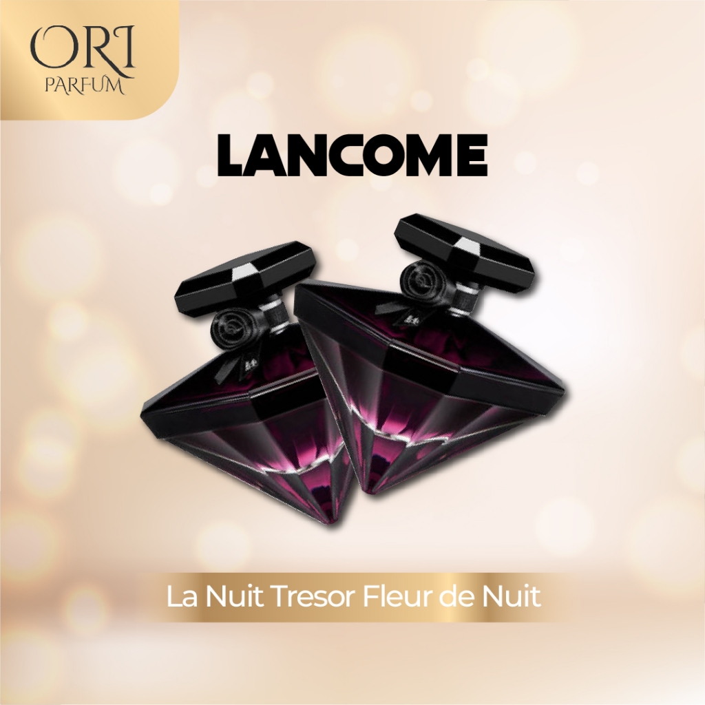 Lancome La Nuit Tresor Fleur de Nuit Asli Original