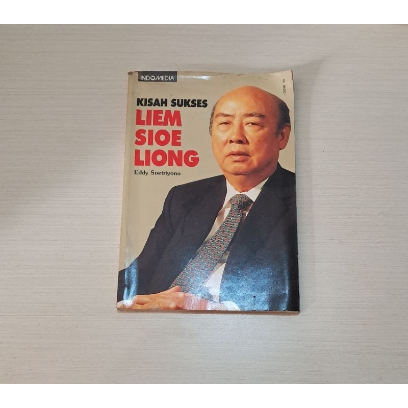 KISAH SUKSES LIEM SIOE LIONG