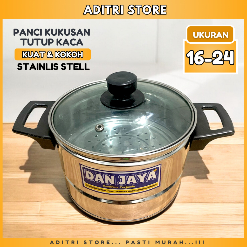 [ADITRI STORE] Panci Dandang Kukusan Nasi Serbaguna Tutup Kaca DanJaya Stainlis Stell UK. 16 - 24 Fr