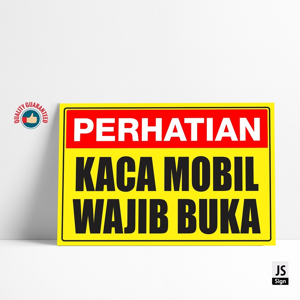 

SAFETY SIGN K3 - KACA MOBIL HARAP DIBUKA + PLAT 2MM