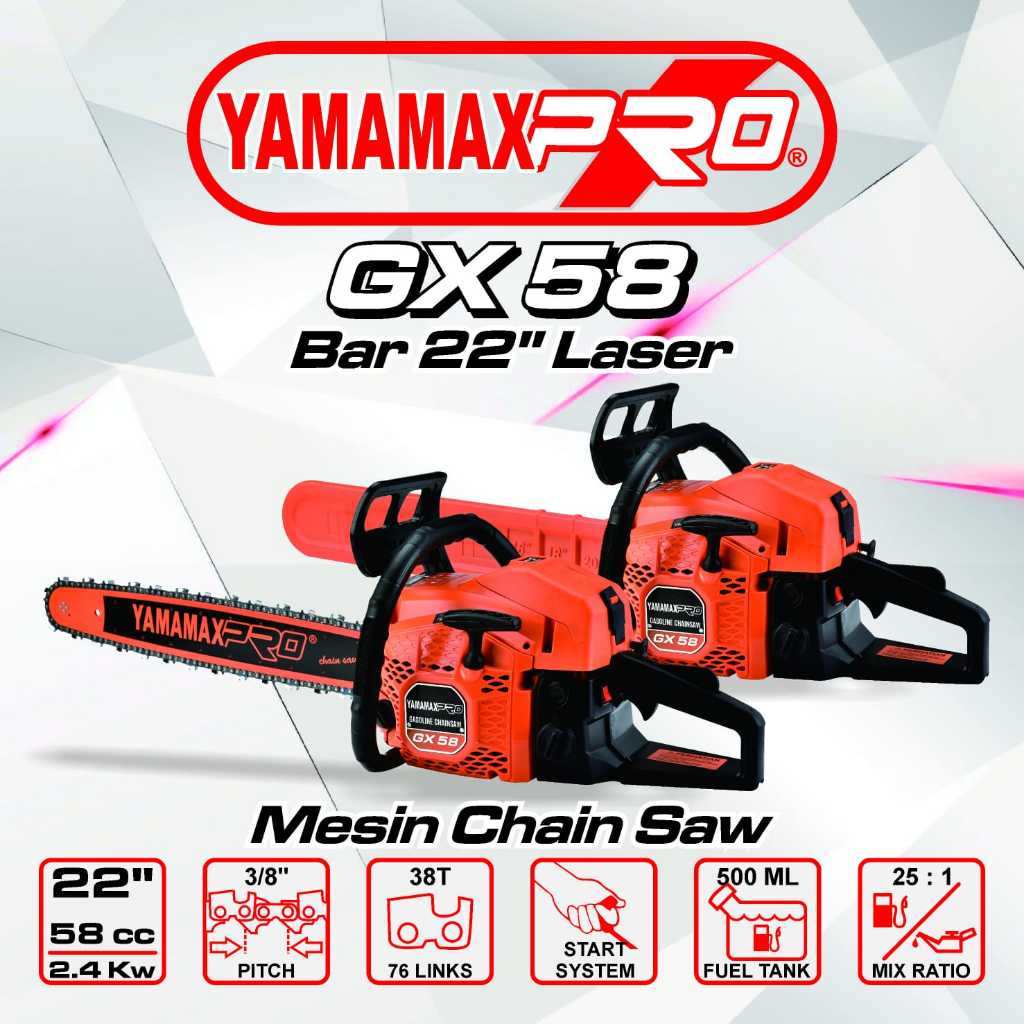 CHAINSAW / GERGAJI MESIN YAMAMAX PRO 22" GX58, 22" GX58 LASER, 22" GX58 OREGON, 36" GX-070