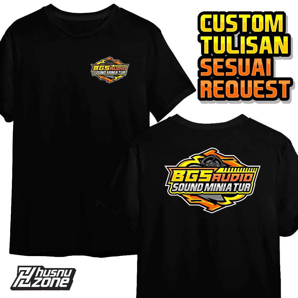 Kaos Custom Sound System tulisan sesuai request tukang sound