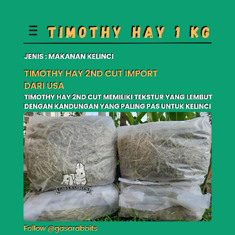 TIMOTHY HAY 1 KG - TIMOTHY HAY 2ND CUT - RUMPUT HAY 1 KG - RUMPUT HAY KELINCI - TIMOTHY HAY - RUMPUT