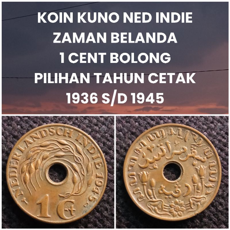 Koin Kuno Zaman Belanda Ned Indie 1 Cent Bolong pilihan tahun cetak 1936-1945