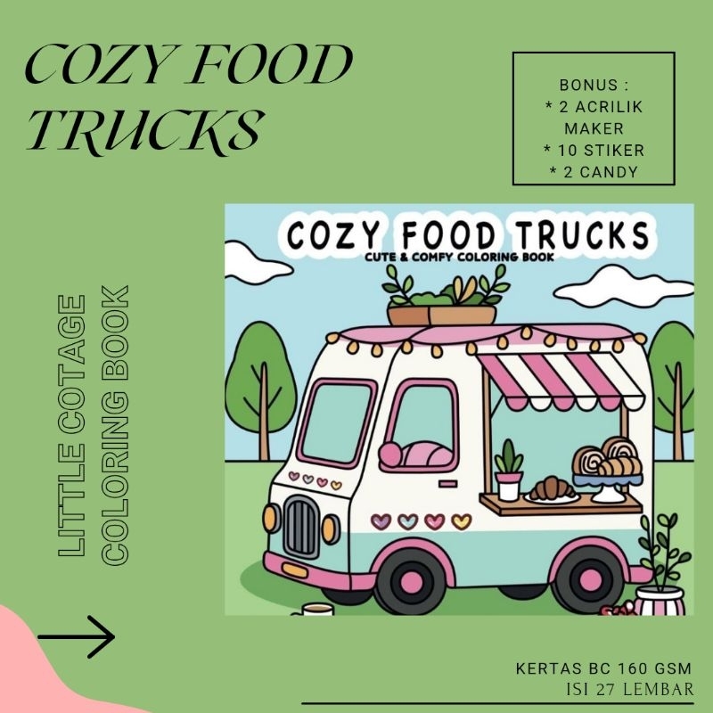 

(27 lmbr) Buku Mewarnai Cozy Food Trucks Cute & Comfy Coloring Book with Little Cotage