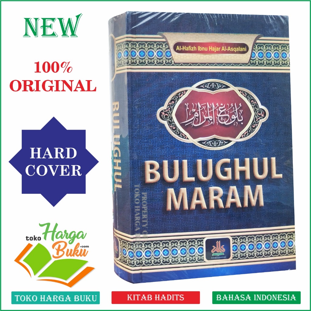 Foto Bulughul Maram Karya Ibnu Hajar Al-Asqalani Buku yang Berisi Tentang Hadits-Hadits Nabi Berkenaan dengan Hukum-Hukum Islam dan Disusun Berdasarkan Urutan Pembahasan Bab Fikih - Pus