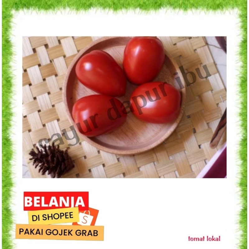 

TOMAT LOKAL SEGAR SETIAP HARI/DAPUR IBU