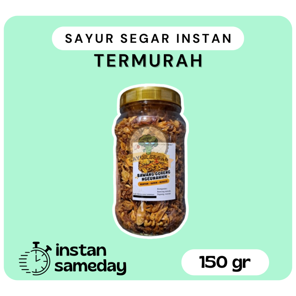 

Bagor Ngeunah/Bawang Goreng 150gram - Sayur Segar Instan