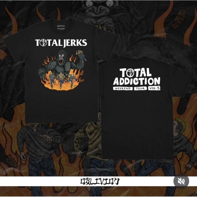 TOTAL JERKS - TOTAL ADDICTION TOUR