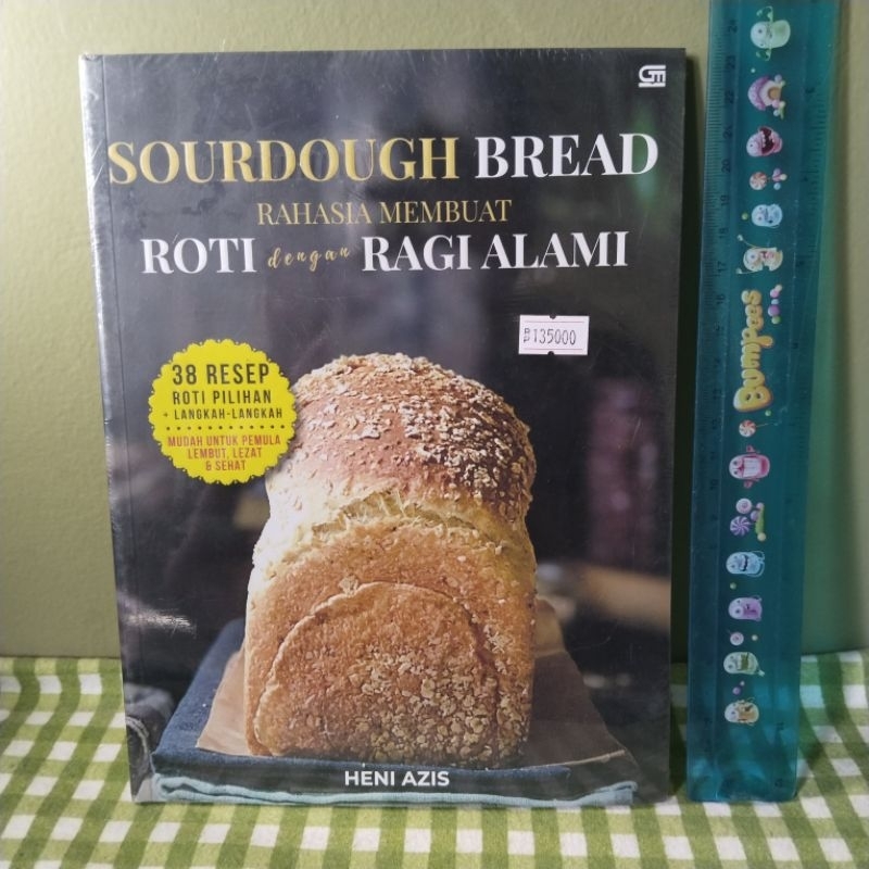 Buku resep SOURDOUGH BREAD Rahasia Membuat Roti dengan Ragi Alami