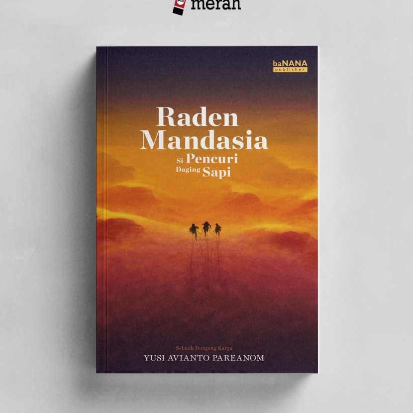 Terbatas patjarmerah  Raden Mandasia Si Pencuri Daging Sapi