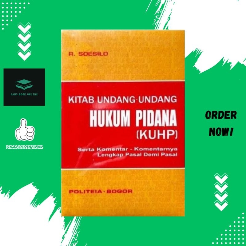 Kitab undang-undang hukum pidana (KUHP) - R.soesilo