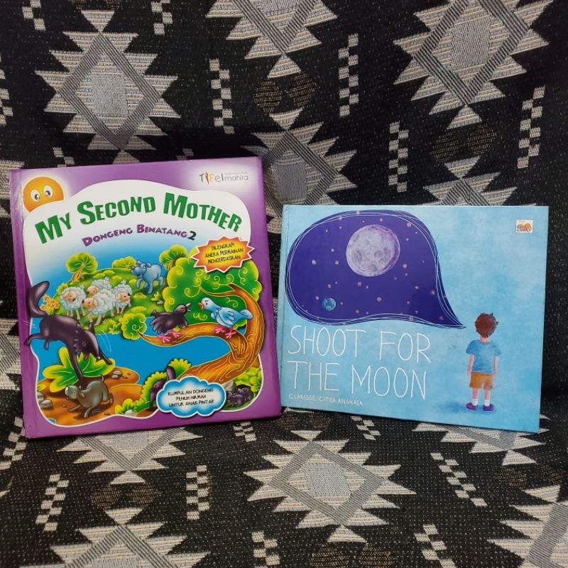 BUKU ANAK DONGENG HC / SHOOT FOR THE MOON (BHS INGGRIS)  CLARISSE CITRA ANGKASA / MY SECOND MOTHER /