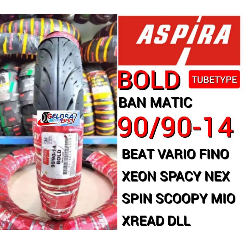 Ban Matic Aspira Bold 90/90-14 Tubetype / bukan tubeles ban montor Mio Beat Vario spin Nex Fino Scoo
