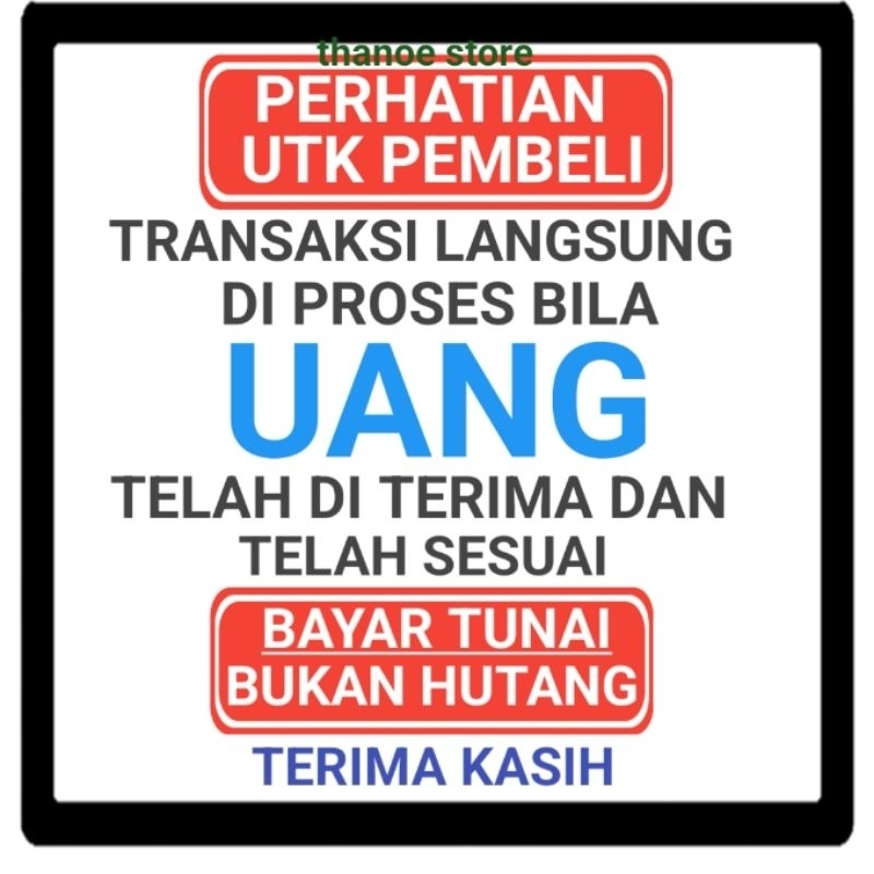 

Stiker Perhatian Utk Pembeli Transaksi Langsung Di Proses Bila Uang Telah Di Terima Tanpa Minimum Order