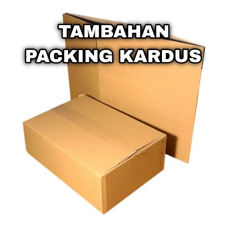 

Tambahan KARDUS FULL untuk packing
