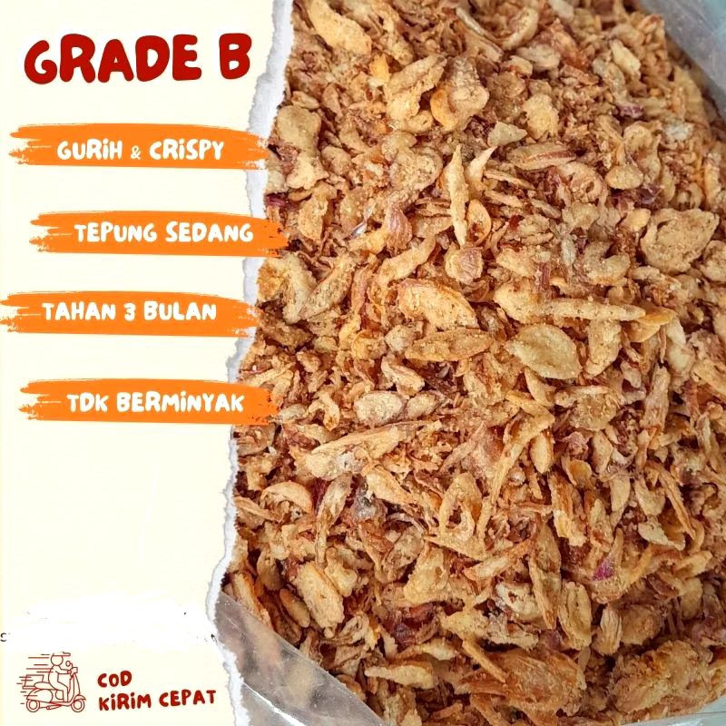 

Bawang Goreng Grade B kemasan 500gram Termurah