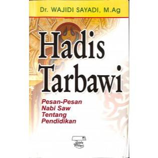Hadis Tarbawi Pesan Pesan Nabi - Wajidi Sayadi - NR