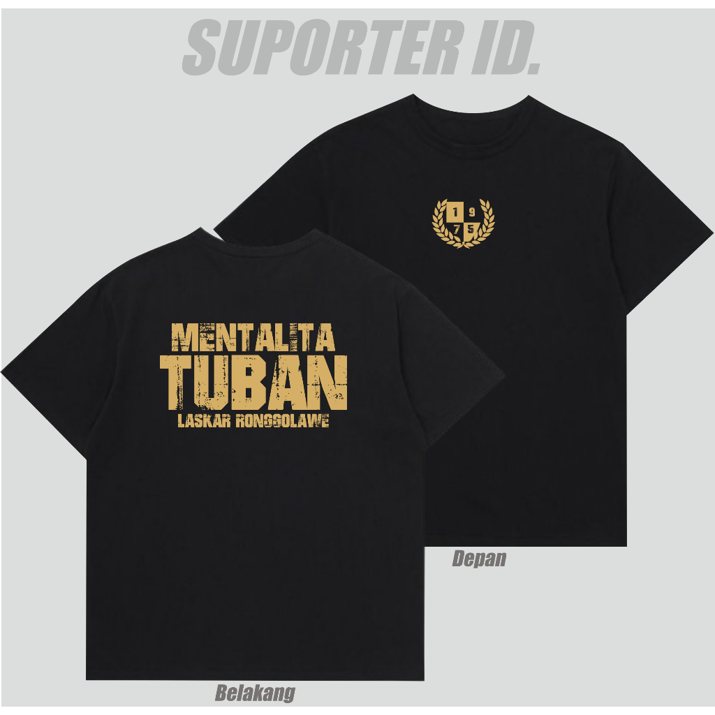 Kaos Suporter Tuban Mentalita Laskar Ronggolawe