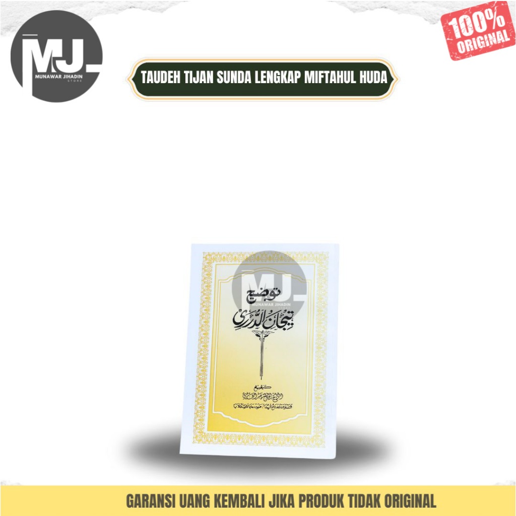 TAUDHEH TIJAN PENJELASAN TIJAN ADDURORI PONPES MIFTAHUL HUDA TASIKMALAYA TAUDEH TIJAN TAODHEH TIJAN 