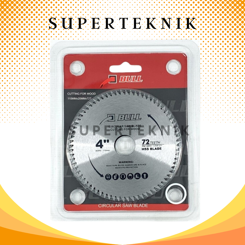 BULL Circular Saw Blade 4 Inch x 72 T / BULL Circular Saw Blade 4 Inch x 72 T / Wood Mata Pisau Poto