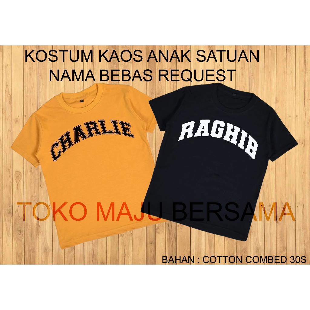 Kaos Anak Cotton 30s Baju Kaos Kids Unisex umur 1-8 tahun ( CUSTOM SABLON NAMA )