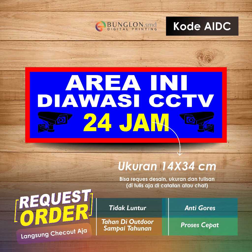 

STIKER AREA INI DIAWASII CCTV 24 JAM + LAMINASI KODE AIDC BIRU