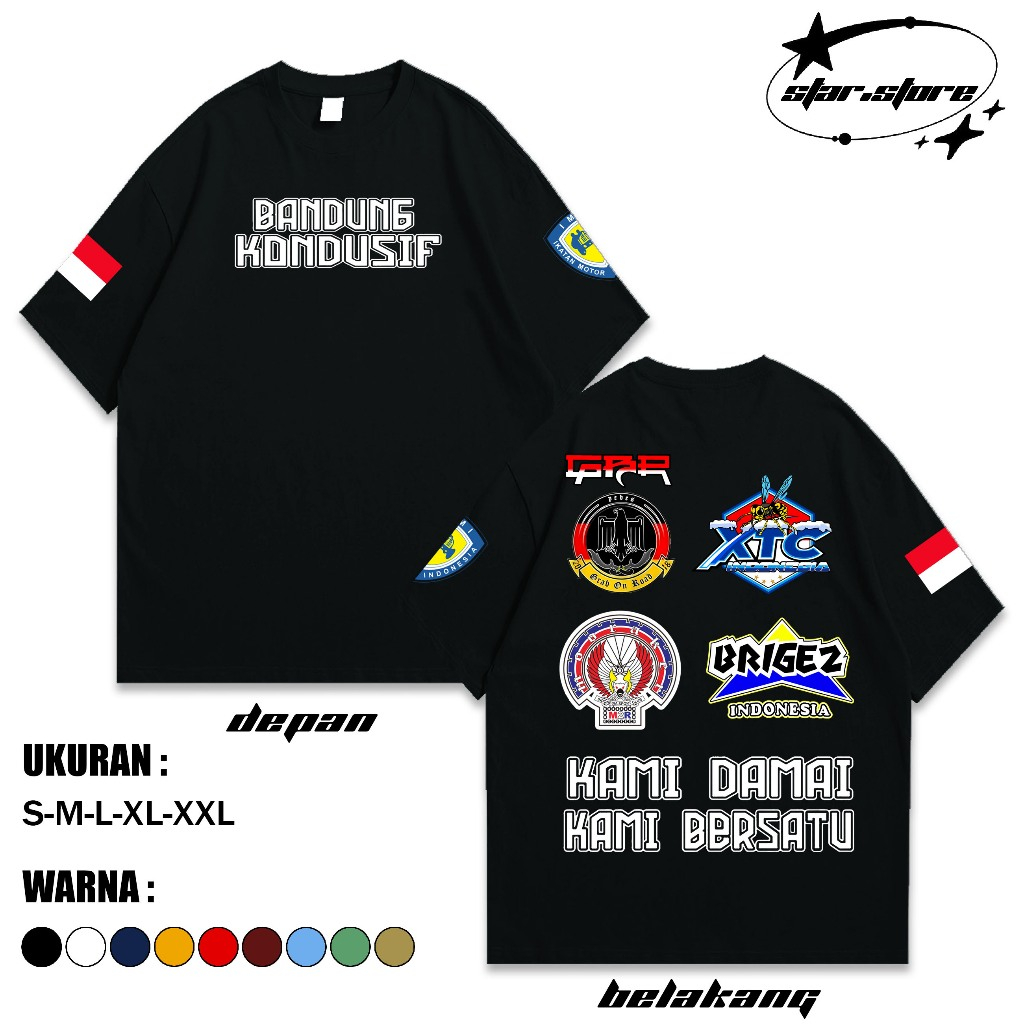 KAOS BANDUNG KONDUSIF KAMI DAMAI DAN BERSATU MOONRAKER XTC BRIGEZ GBR