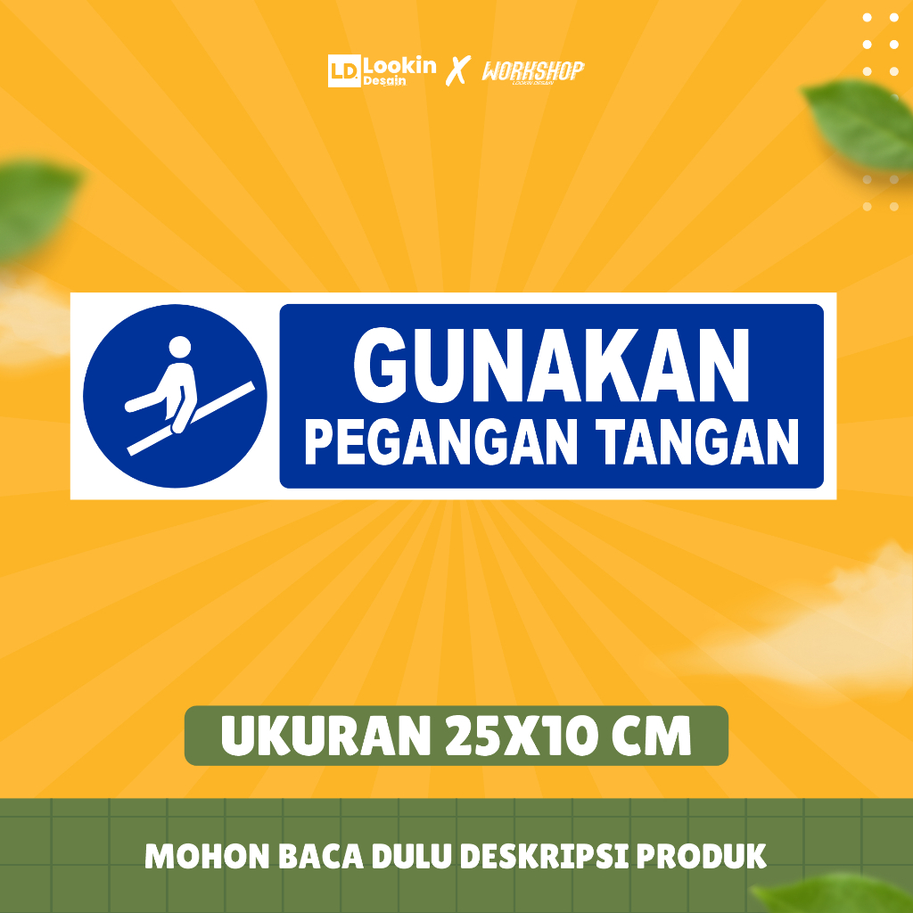 

STIKER RAMBU/PERINGATAN GUNAKAN PEGANGAN TANGAN SAAT DI TANGGA TAHAN AIR DAN AWT POL
