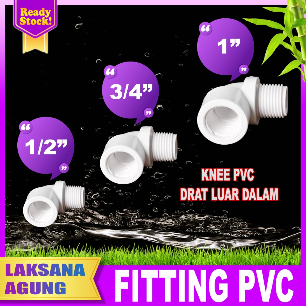 PVC Knee drat luar dalam 1/2 > 3/4" > 1" inch | Elbow pvc 1/2 > Keni drat luar dalam 3/4" > 1" inch 