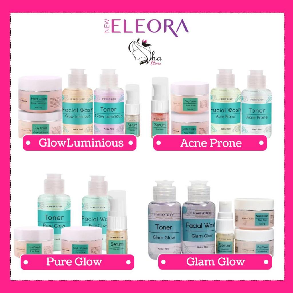 ELEORA SKINCARE DWHISP GLOW PAKET ACNE PRONE GLOW LUMINIOUS PURE GLOW GLAM GLOW / MENCERAHKAN / BEBA
