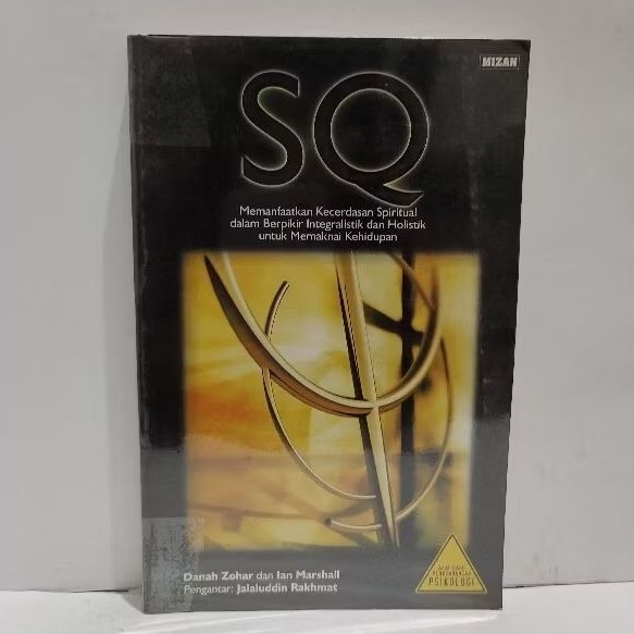 SQ Memanfaatkan Kecerdasan Spiritual Dalam Berfikir Integralistik