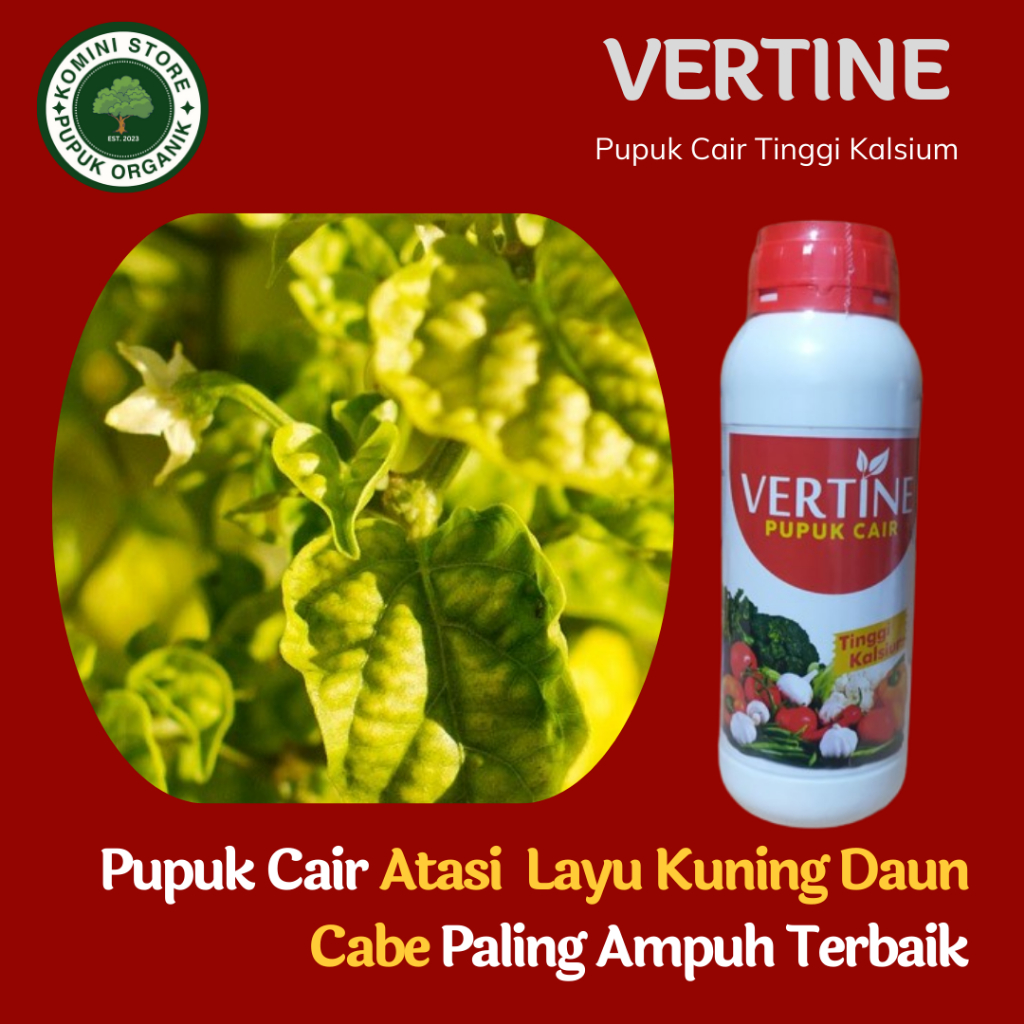 Obat Anti Kuning Daun Cabe Paling Ampuh - VERTINE KALSIUM 500ML - Pupuk untuk mengatasi kuning kerit