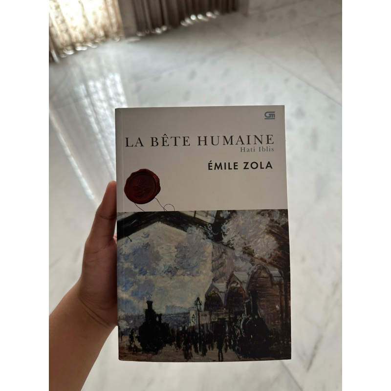 La Bete Humaine (Hati Iblis) ~ Emile Zola