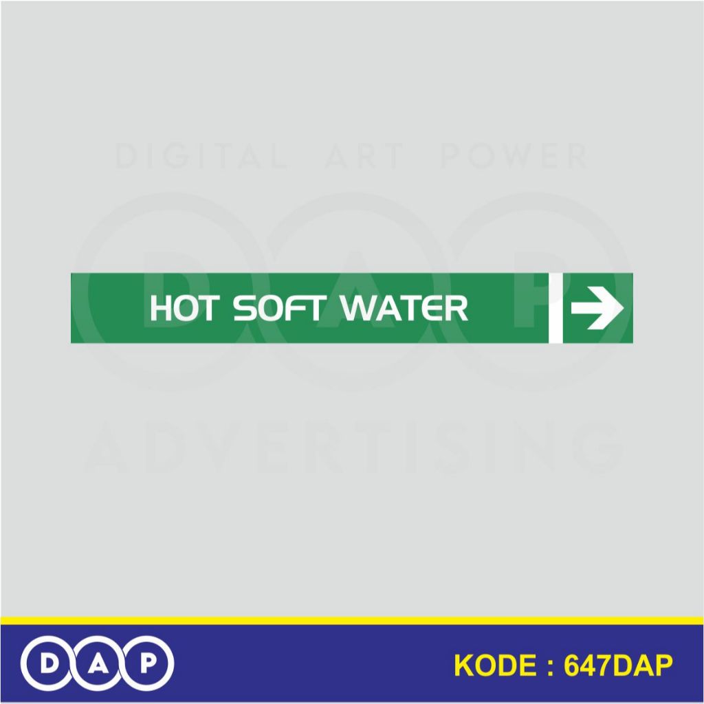 

647 - STIKER LABEL PIPA INDUSTRI - HOT SOFT WATER - 40 X 3 CM- VYNIL - TERBAIK