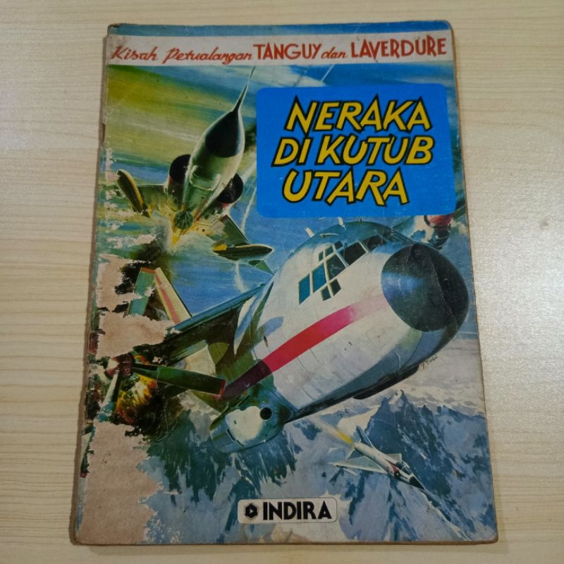 Komik Kisah Petualangan Tanguy Dan Laverdure: Neraka di Kutub Utara Cet 1 Indira