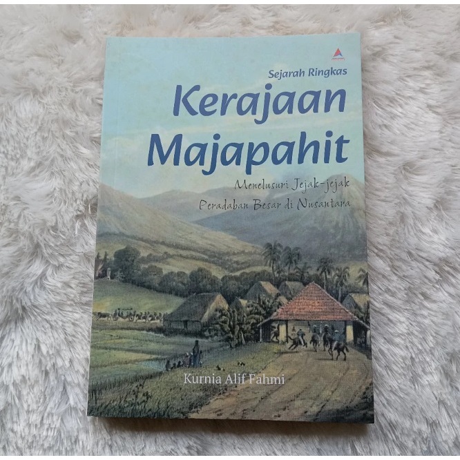 K10 - Buku Sejarah Ringkas Kerajaan Majapahit - Anak Hebat Indonesia