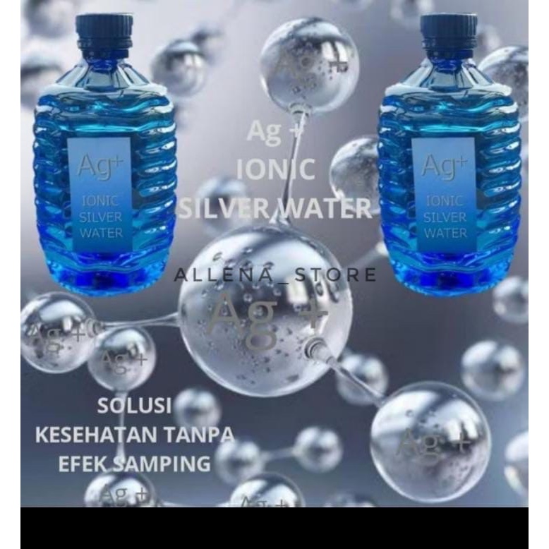 

Ionic Silver Water Ag+ Ori Anti Virus Terampuh Collodial Silver 15ppm