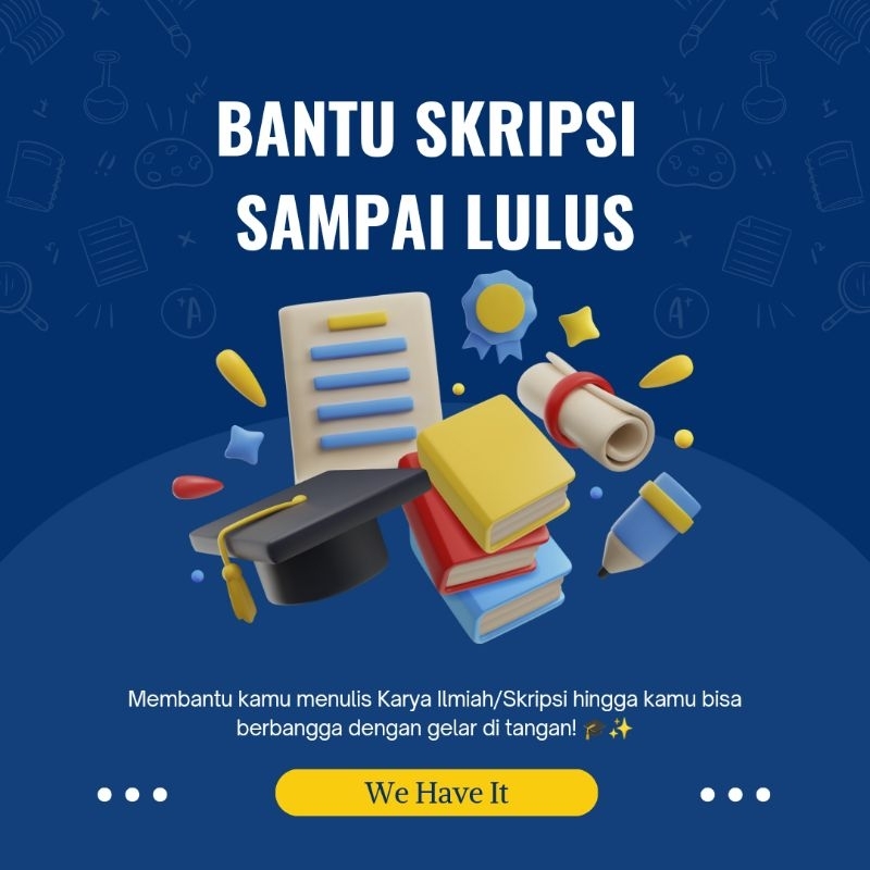 BANTU SKRIPSI SAMPAI DAPAT GELAR bisa Kuantitatif/Kualitatif