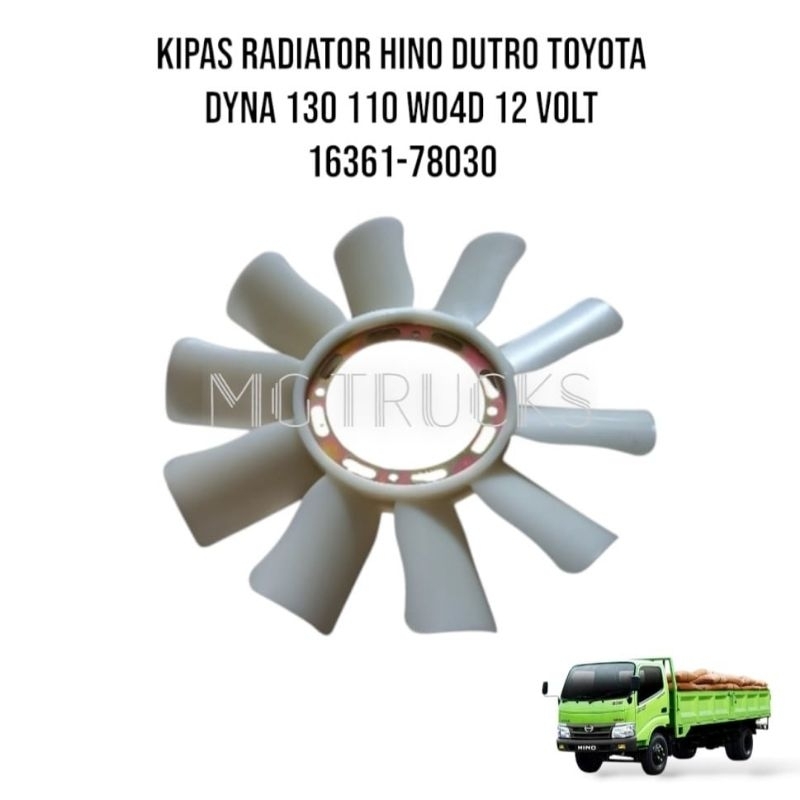 Fan blade kipas radiator hino dutro toyota dyna 130HD 130HT 130MD 110SD 110ST 110LT 110LD WO4D 10 da