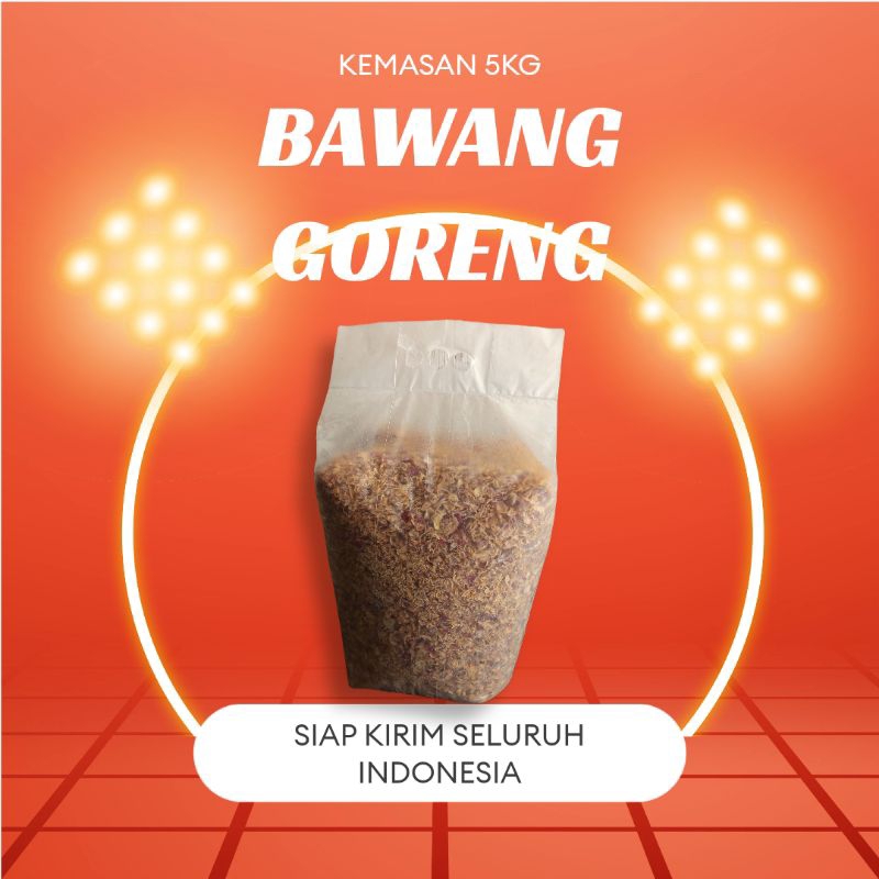 

Bawang Goreng Kemasan 5kg