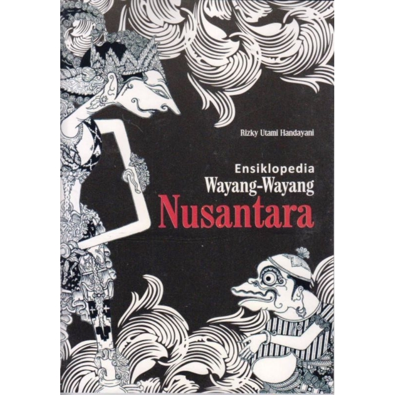 Ensiklopedia Wayang-Wayang Nusantara