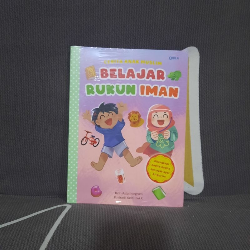 Cerita Anak Muslim Belajar Rukun Iman Qibla Buku Anak Islam Islami